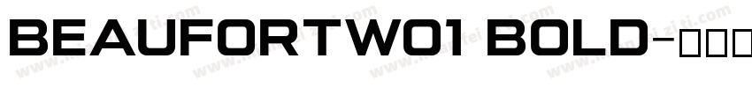 BeaufortW01 Bold字体转换